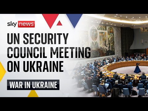 Watch live: UN Security Council discuss the war in Ukraine and Russia’s elections
