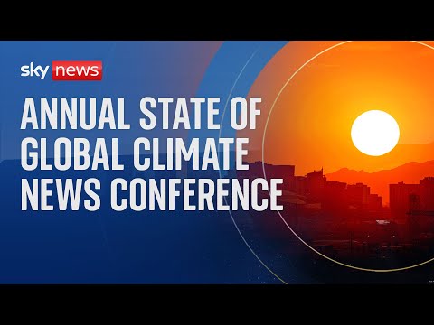 Watch live: World Meteorological Organisation news conference on the ‘State of Global Climate’