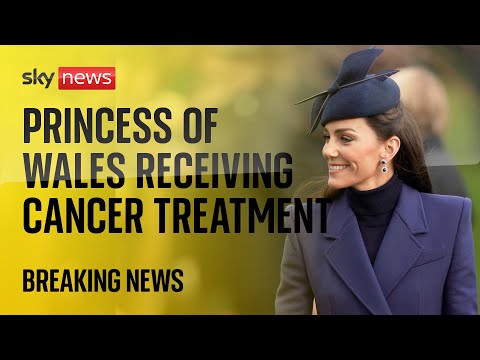 BREAKING: Princess of Wales receiving cancer treatment