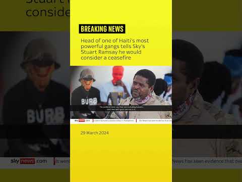 Haiti gang boss will take part in talks – but warns foreign forces will be treated as ‘invaders’