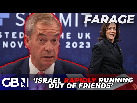 Kamala Harris ceasefire call ‘political’ | ‘Israel is RAPIDLY running out of friends’ – Nigel Farage