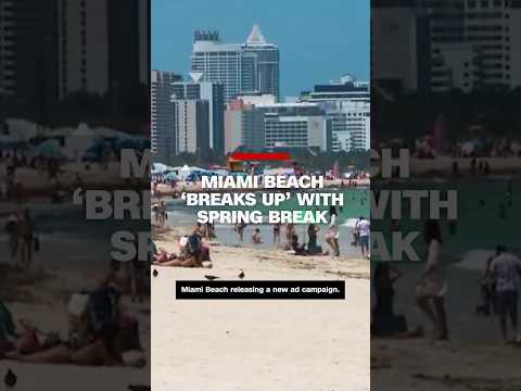 Miami Beach ‘breaks up’ with Spring Break