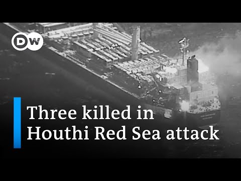 At least three sailors killed in Houthi missile attack on a freighter off Yemen | DW News