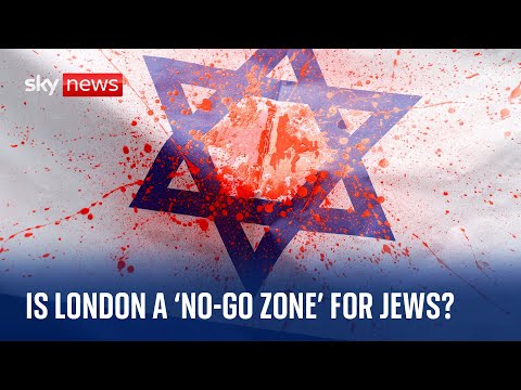 Are London’s streets a  “no-go zone for Jews” during pro-Palestinian protests?