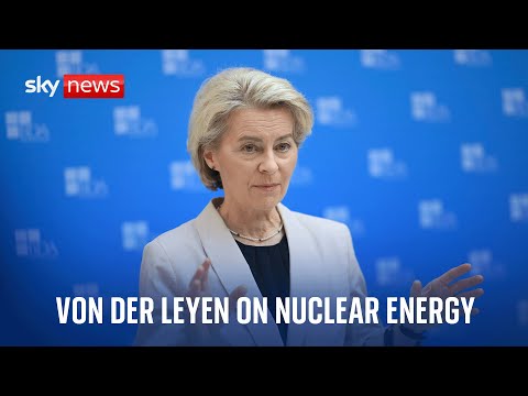 Watch live: Ursula von der Leyen holds news conference following visit to nuclear reactor
