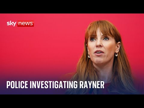Angela Rayner: Police launch investigation into Labour deputy leader over potentially breaking law