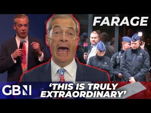 ‘Today was reminiscent of the old soviet union’: Nigel Farage CONCERNED over Brussels event turmoil