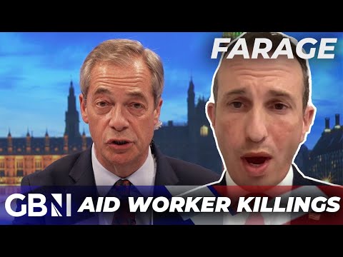 Farage demands answers on Israeli ‘targeting’ of three murdered British aid workers in Gaza