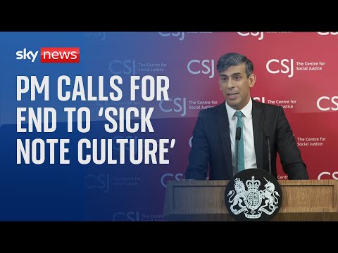 Rishi Sunak calls for end to ‘sick note culture’