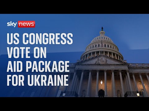 Watch live: US Congress vote on a $95bn aid package for Ukraine, Israel, and Taiwan