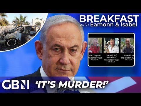 ‘FLASHPOINT for Israeli-British relations’ | BACKLASH after aid workers killed in Gaza strike