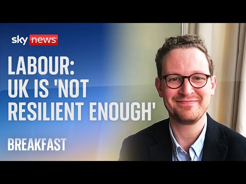 UK ‘not resilient enough for global shocks’ like war and climate change | Labour