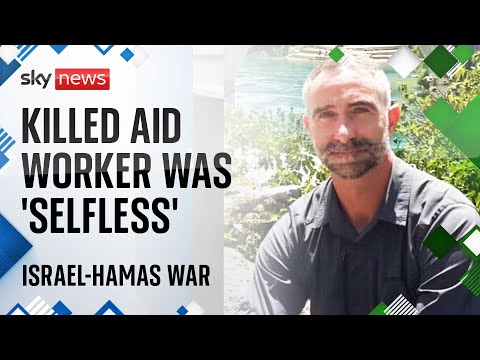 Gaza: Family of British aid worker killed by Israeli strike speak of their loss