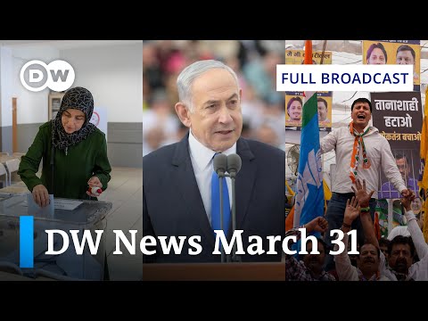 DW News March 31: Turkey Ballot Test – Netanyahu Defiant – Indian Protest | Full Broadcast
