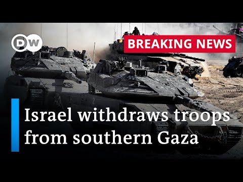 Israel pulls all troops but one brigade out of southern Gaza | DW News