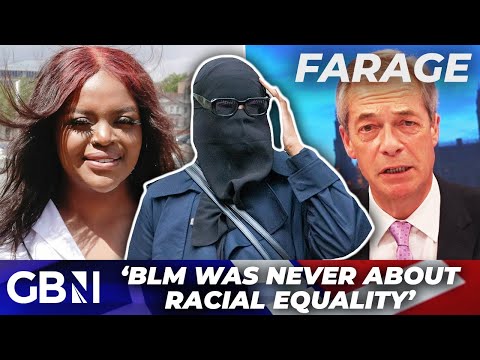 BLM fraud who EMBEZZLED £70k only has to pay back £1! Farage: ‘BLM was NEVER about race equality’