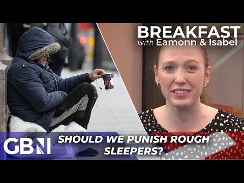 Should homelessness be a CRIME?! | ‘The more you reward it, the more it’ll happen!’