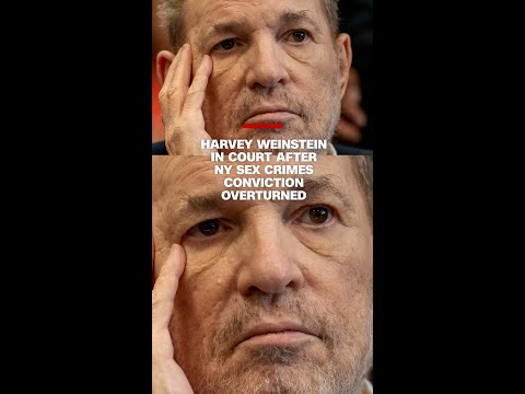 Harvey Weinstein in court after NY sex crimes conviction overturned