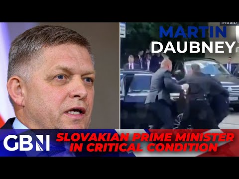 Slovakian PM in critical condition | ‘Political violence is INCREASING across the Western world’