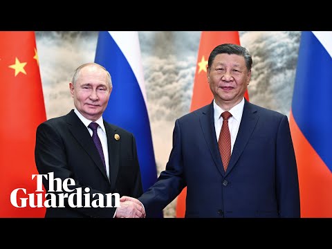 Xi welcomes Putin in Beijing as state visit gets under way