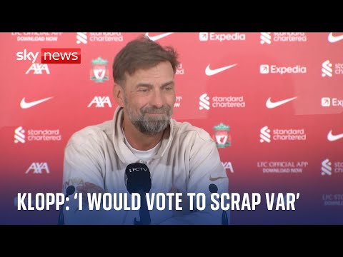 ‘I would vote for scrapping VAR,’ says Jurgen Klopp in final Liverpool press conference