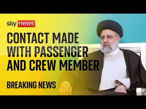 Iran helicopter crash: Contact made made with passenger and crew member