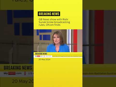 GB News show with Rishi Sunak broke broadcasting rules, Ofcom finds