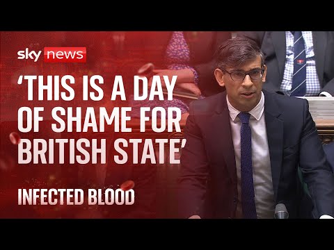 Infected blood scandal: ‘This is a day of shame for the British state’ says Rishi Sunak