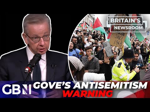 Michael Gove CRITICISES protest organisers for not doing enough to stop ‘anti-Jewish hate’