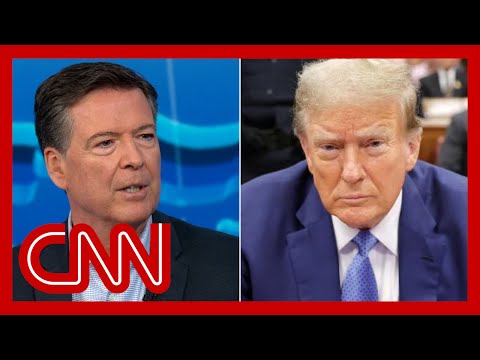 Why Comey thinks Trump’s trial will result in conviction