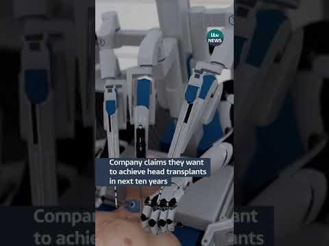 Company claims they want to achieve head transplants in next ten years #itvnews