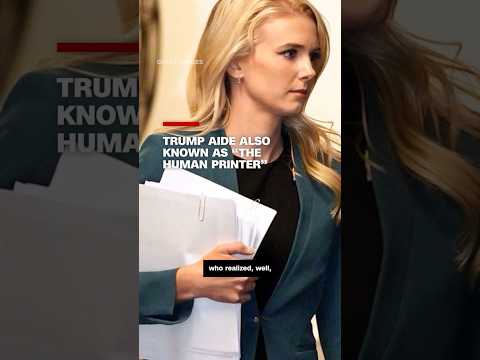 Meet the Trump aide also know as ‘the human printer’