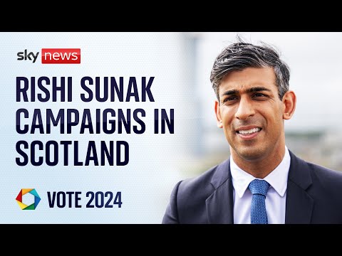 Watch live: PM Rishi Sunak continues his general election campaign tour in the Scottish Highlands