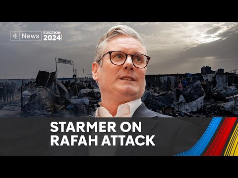 Starmer on what he would say to Netanyahu – after Rafah attack