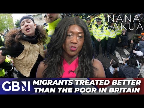 ‘Migrants treated BETTER than Britain’s poorest’ | Nana FUMES at ‘white, middle-class’ troublemakers