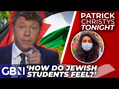 ‘REVOKE their student loans!’: Patrick Christys FUMES at Palestine protests at Oxbridge Universities