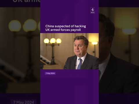 China suspected of hacking UK armed forces payroll