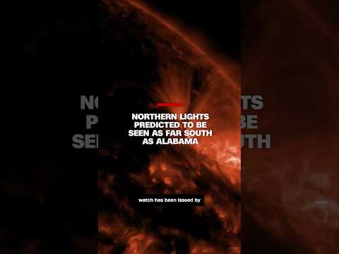 Northern lights predicted to be seen as far south as Alabama