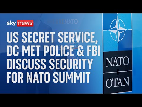 US Secret Service hosts joint news conference on security measures for July NATO Summit
