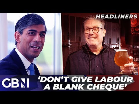 ‘Encourage people to work MORE and scrounge LESS’ | Sunak warns NOT to give Labour blank cheque