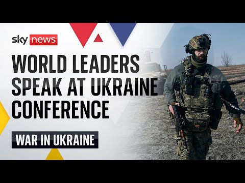 Watch live: World leaders speak at Ukraine conference