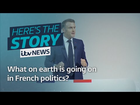 What on earth is going on in French politics? | ITV News