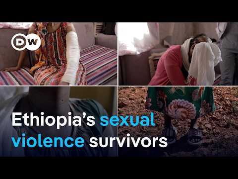 The ordeal of survivors of sexual violence in Ethiopia’s Tigray war  | DW News
