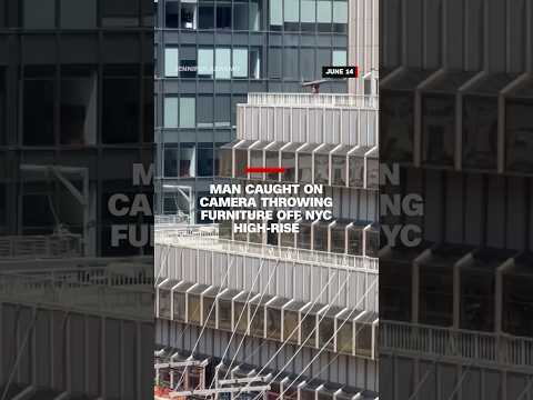 Man caught on camera throwing furniture off NYC high-rise