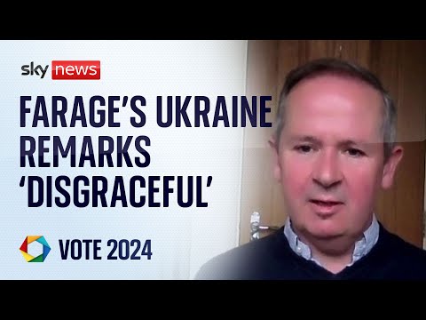 Tories call out Farage for saying West ‘provoked’ Russia’s invasion of Ukraine | Election 2024