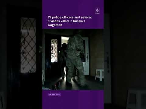 19 police officers and several civilians killed in Russia’s Dagestan