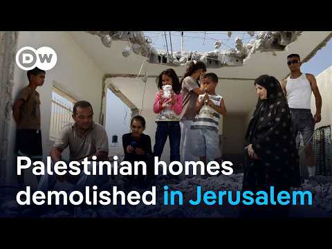 Why Israel is demolishing Palestinian homes in Jerusalem | DW News