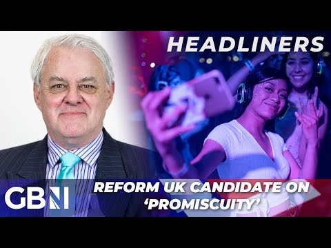 Reform UK candidate claims women shouldn’t behave like men – ‘Promiscuity isn’t attractive!’