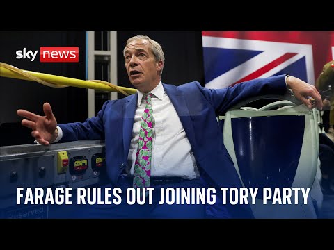 Nigel Farage rules out joining Conservatives and says he wants nothing to do with them