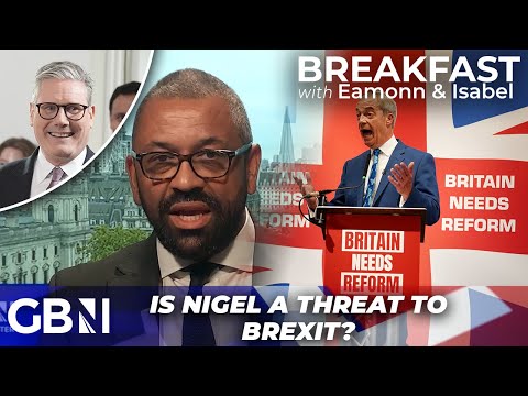 ‘A vote for Reform is exactly what Keir Starmer WANTS!’ | James Cleverly on Nigel Farage’s campaign